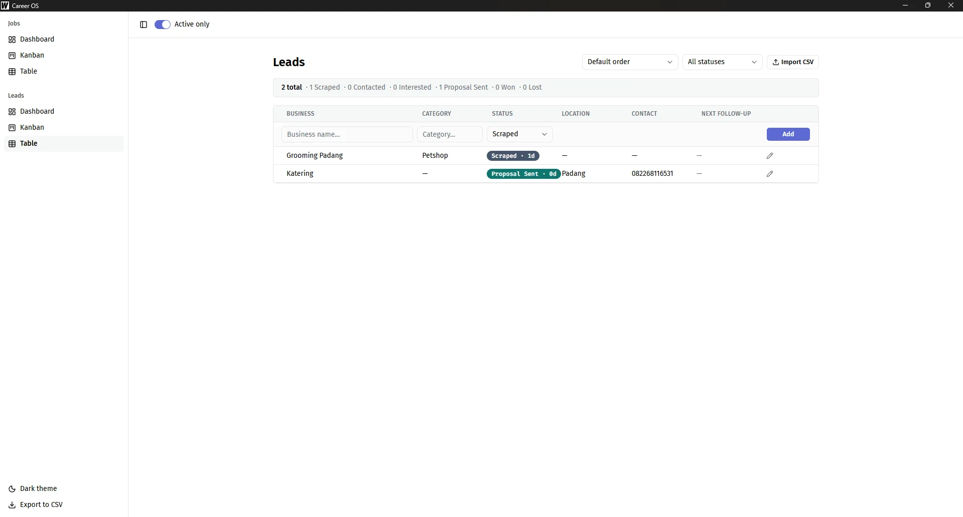Career OS Table view — freelance leads, sortable and filterable rows with inline quick-add